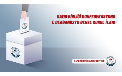 Kamu Birliği Konfederasyonu 1. Olağanüstü Genel Kurul İlanı