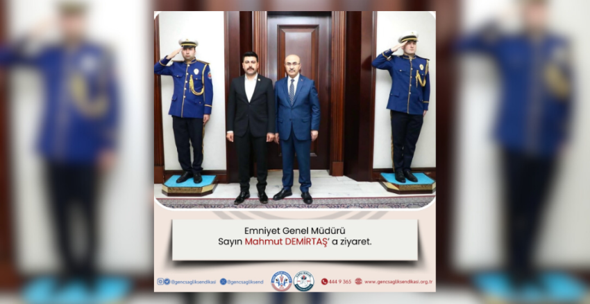 KAMU BİRLİĞİ KONFEDERASYONU GENEL BAŞKANI OSMAN KAYA, EMNİYET GENEL MÜDÜRÜNÜ ZİYARET ETTİ